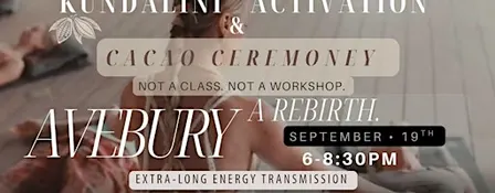 KUNDALINI ACTIVATION & CACAO CEREMONY