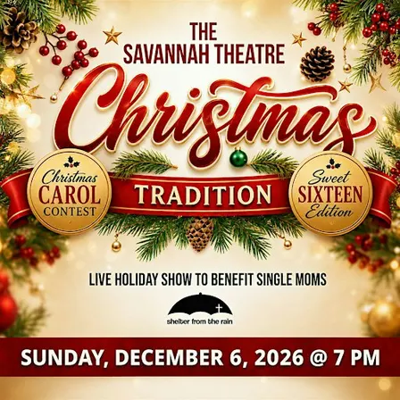 The Savannah Theatre Christmas Tradition 2026 To Benefit Single Moms