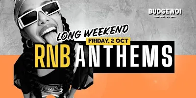 RNB ANTHEMS - LONG W'END AT BUDGEWOI HOTEL