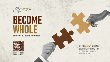 The Becoming Whole Experience™ 2026|Become Whole. Before You Build Together