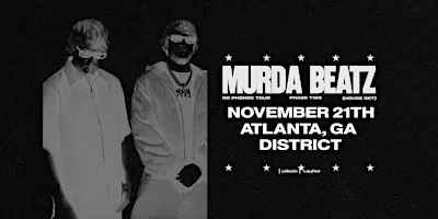 MURDA BEATZ | Saturday November 21st 2026  | District Atlanta