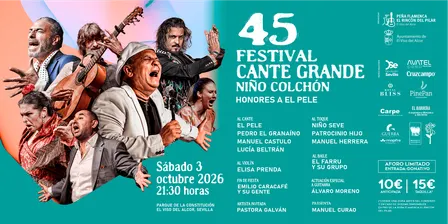 45 FESTIVAL DE CANTE GRANDE "NIÑO COLCHÓN"