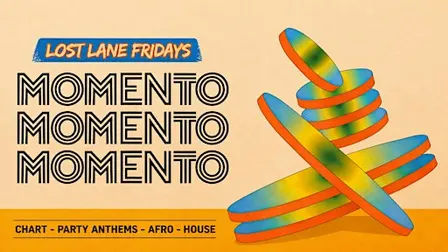Momento @ Lost Lane Fridays - College ID Required - Sept 25th