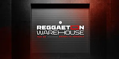 Reggaeton Warehouse (21+)