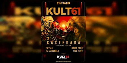 Kastedada Live im Kult61 (1 Jahr KULT61)