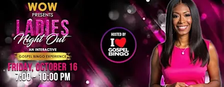 WOW Ladies' Night Out Gospel Bingo Experience