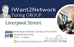 London Liverpool Street Business Networking | IW2N Turing Group