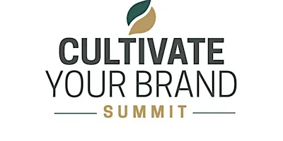 Cultivate Your Brand 2nd Annual Summit