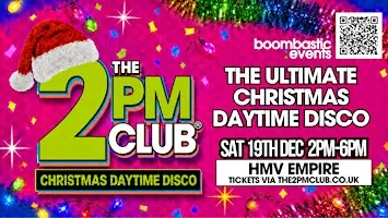 THE 2PM CLUB Coventry - Christmas Daytime Disco