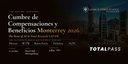 Cumbre de Compensaciones y Beneficios Monterrey 2026