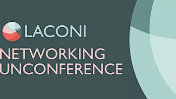 LACONI's Networking Unconference