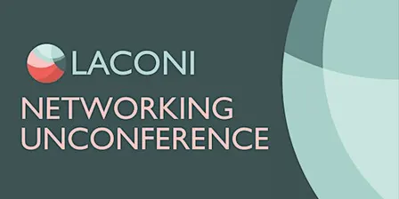LACONI's Networking Unconference