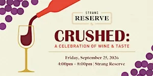 CRUSHED: A Celebration of Wine & Taste