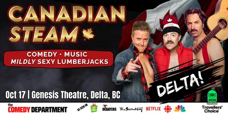 Canadian Steam: A Comedy Show with Mildly Sexy Lumberjacks