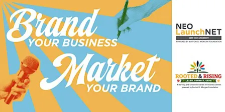 Rooted & Rising: Brand Your Business, Market Your Brand