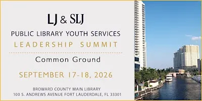 Public Library Youth Services Leadership Summit | Broward, FL