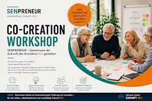 SENPRENEUR Co-Creation Workshop - Senior Entrepreneurs verstehen