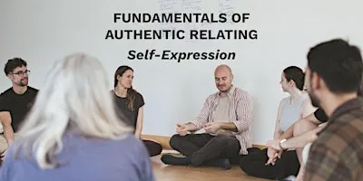Fundamentals of Authentic Relating - Self Expression