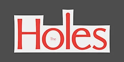 The Holes - Friday, Oct 2nd