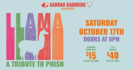 LLAMA| PHISH Tribute LIVE at SanTan Gardens