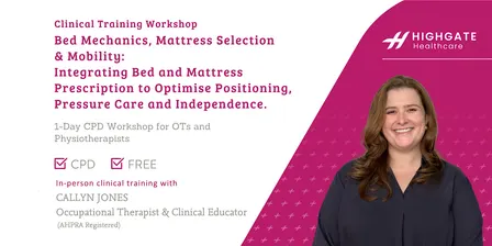 Bed Mechanics, Mattress Selection & Mobility