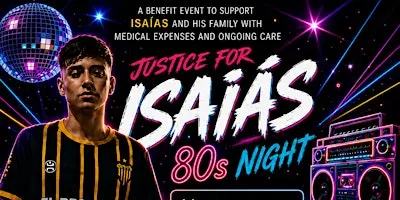 Crossing Borders, Changing Lives: An 80s Night Benefit for Isaías