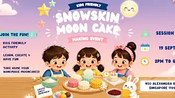 Snowskin Mooncake Making Workshop Session 2