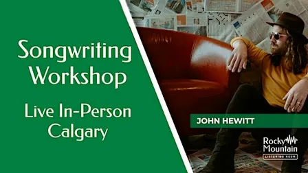 Songwriting Workshop: The Songwriter's Toolbox - with John Hewitt