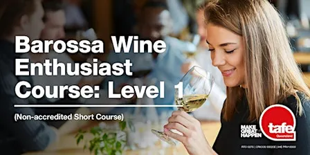 Barossa Wine Enthusiast Course: Level 1 (Non-accredited Short Course)
