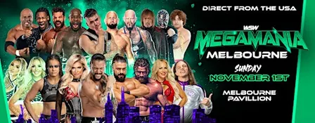 World Series Wrestling presents MEGA MANIA.