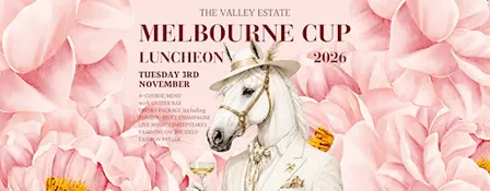 Melbourne Cup Luncheon at The Valley Estate 2026