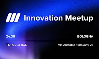 Innovation Meetup by Innovation Match - Bologna