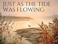 Rescheduled Summer Concert: Just as the Tide was Flowing