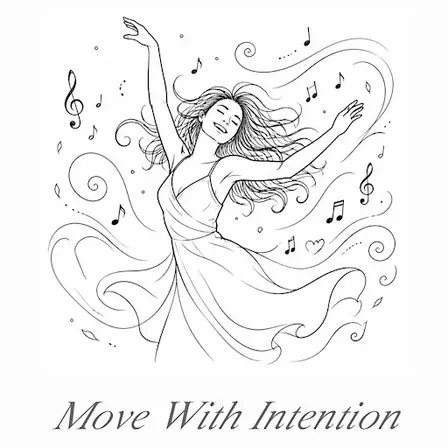 Move With Intention