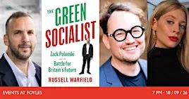 THE GREEN SOCIALIST: Zack Polanski, Russell Warfield and Ava Evans