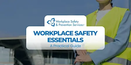 Workplace Safety Essentials: A Practical Guide