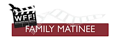 Watlington Film Festival: Family Screening