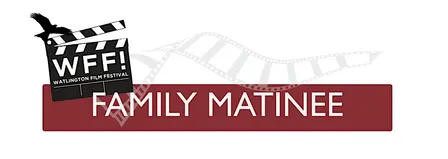Watlington Film Festival: Family Screening
