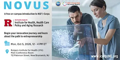 Novus I-Corps @ Rutgers (IFH) Institute for Health