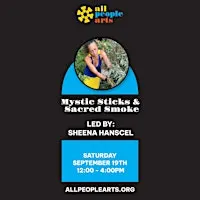 Mystic Sticks - Led By Sheena Hanscel