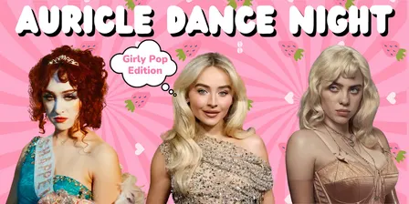 Auricle Dance Night: Girly Pop Edition