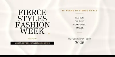 Fierce Styles Fashion Week “Closing Fashion Show”