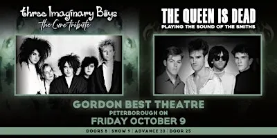 The Queen Is Dead & Three Imaginary Boys: Tributes to The Smiths & The Cure