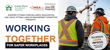 GOHBA & the Ottawa Labour Management Working Together For Safer Workplaces