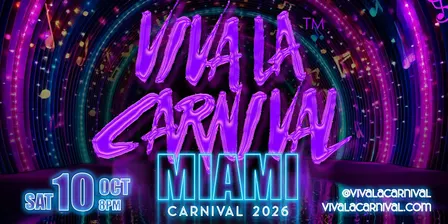 Miami Carnival 2026 | Viva La Carnival | Year X