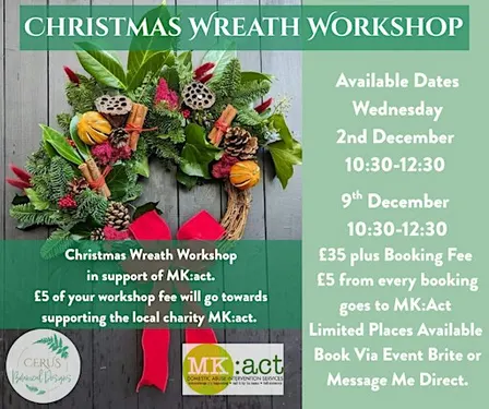 Christmas Wreath Workshop Supporting The Local Charity MK Act