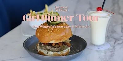 Girl Dinner Tour | Wagyu Wednesday @ Mister A's