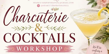 Charcuterie &Cocktails Workshop