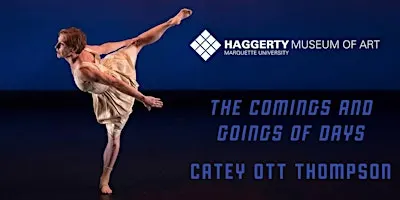 The Comings and Goings of Days by Catey Ott Thompson