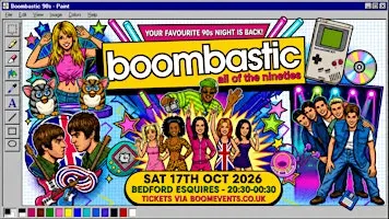 BOOMBASTIC 90s Bedford - The Original 90s Party is BACK!
